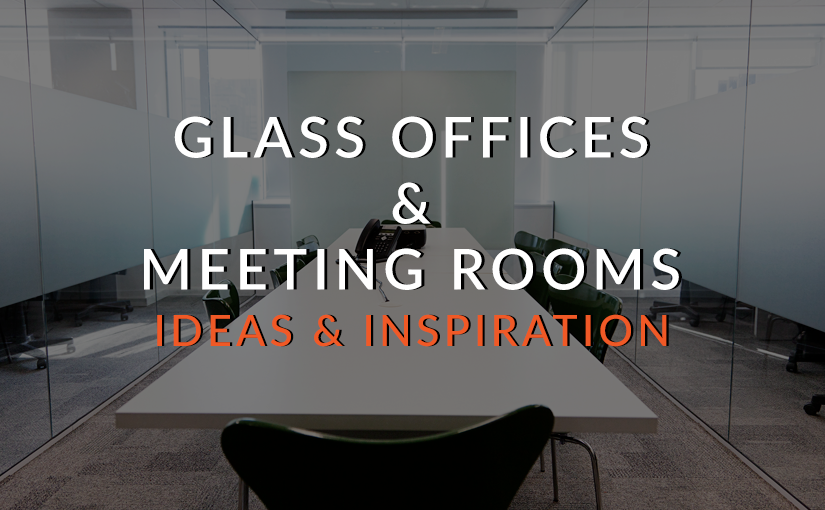 Glass office and meeting rooms