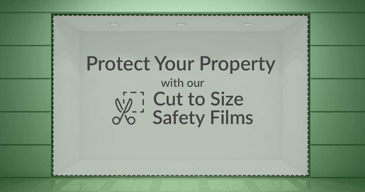 Cut to Size Safety Glass Films