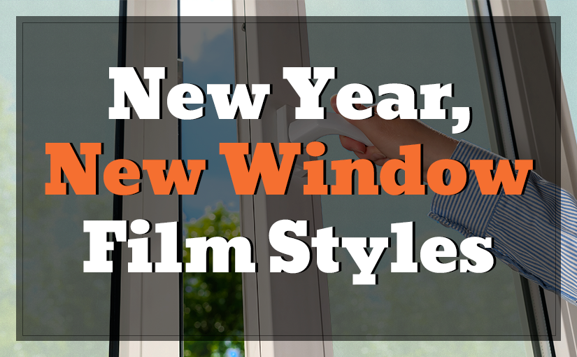 New Year, New Window Films